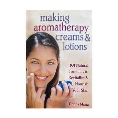 Making Aromatherapy Creams and Lotions 
